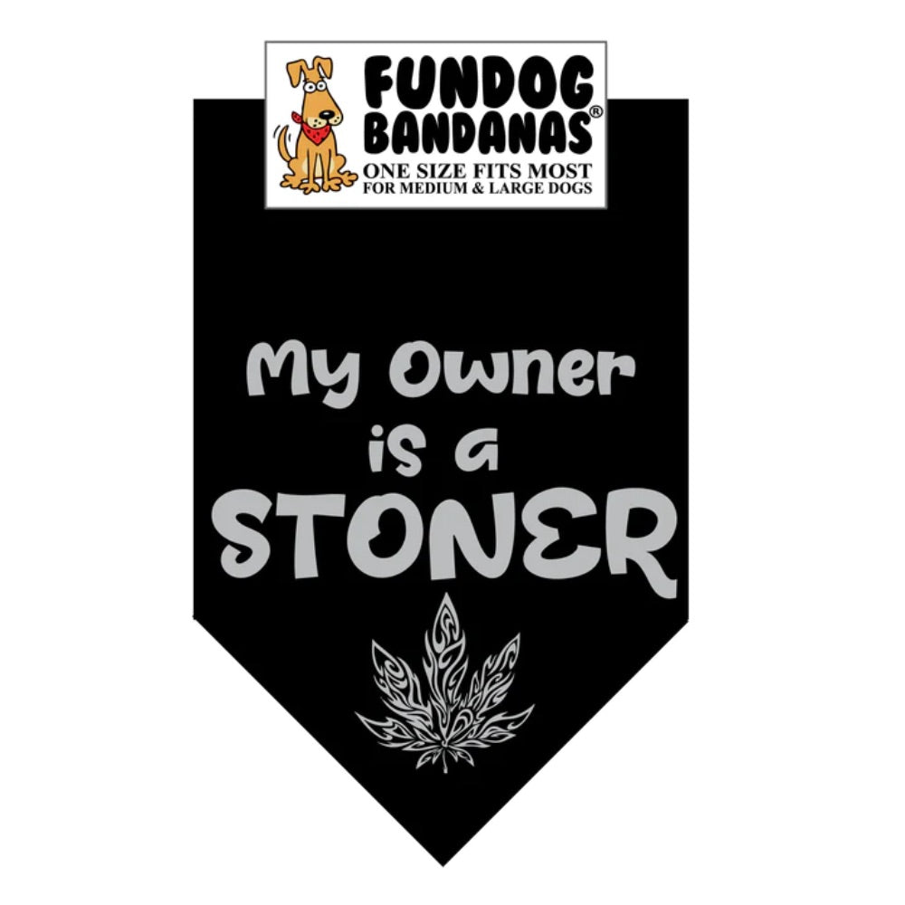 Fundog My Owner is a Stoner Bandana