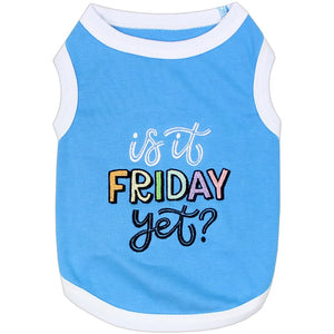 Parisian Pet Is It Friday Yet? Tee